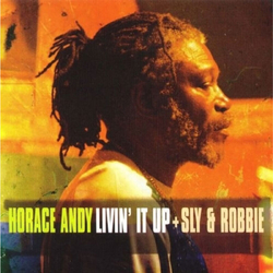 Horace Andy & Sly & Robbie Livin' It Up VINYL LP