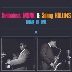 Thelonious Monk / Sonny Rollins Think Of One Vinyl LP