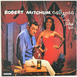 Robert Mitchum Calypso Is Like So... Vinyl LP