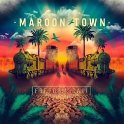 Maroon Town Freedom Call Vinyl LP