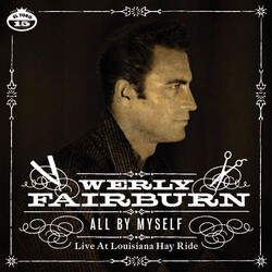 Werly Fairburn All By Myself - Live At The Louisiana Hay Ride Vinyl
