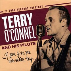 Terry O'Connel And His Pilots If You Give Me One More Try Vinyl