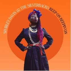 Shirley Davis & The Silverbacks Keep On Keepin' On VINYL LP