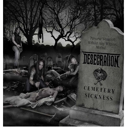 Desecration Cemetery Sickness Vinyl
