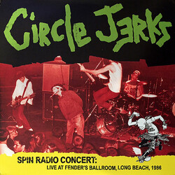 Circle Jerks Spin Radio Concert: Live at Fender's Ballroom, Long Beach, 1986 Vinyl 2 LP