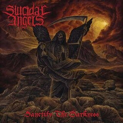 Suicidal Angels Sanctify The Darkness Vinyl LP