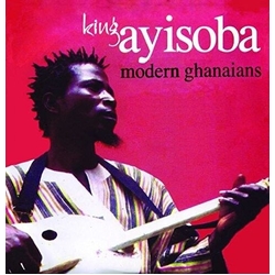 King Ayisoba Modern Ghanaians (Uk) Vinyl
