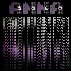 Anna (2) Systems Breaking Down Vinyl