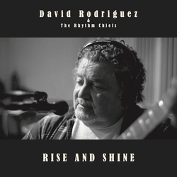 Rodriguez,David & The Rhythm Chiefs Rise & Shine (Uk) VINYL LP
