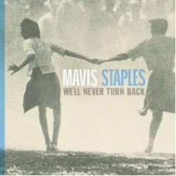 Mavis Staples We'Ll Never Turn Back (Anniversary Edition) Vinyl