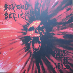 Beyond Belief (2) Rave The Abyss Vinyl LP