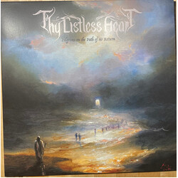 Thy Listless Heart Pilgrims On The Path Of No Return Vinyl LP