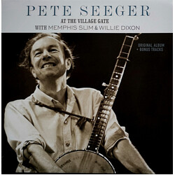 Pete Seeger / Memphis Slim / Willie Dixon Pete Seeger At The Village Gate Vinyl LP