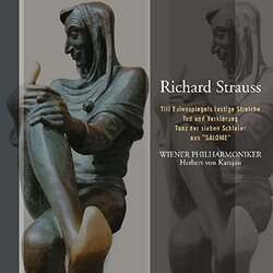 Richard Strauss / Wiener Philharmoniker / Herbert von Karajan Till Eulenspiegels Lustige Streiche, Tod Und Verklärung, Tanz Der Sieben Schleier Aus "S