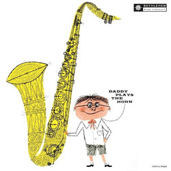 Dexter Gordon Daddy Plays The Horn Vinyl LP