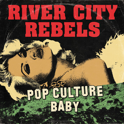 River City Rebels Pop Culture Baby VINYL LP