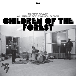 Graves, Milford With Arthur Doyle & Hugh Glover Children Of The Forest VINYL LP