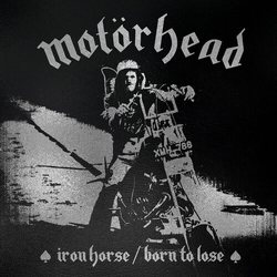 Motorhead Iron Horse / Born To Lose (Ltd) (Rmst) (Rmx) VINYL LP