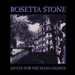 Rosetta Stone An Eye For The Main Chance (Colv) (Cvnl) (Reis) VINYL LP