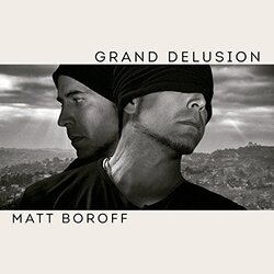 Matt Boroff Grand Delusion Vinyl