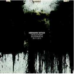 Hermann Nitsch Orgelkonzert Jesuitenkirche 20.11.2013 Vinyl 2 LP
