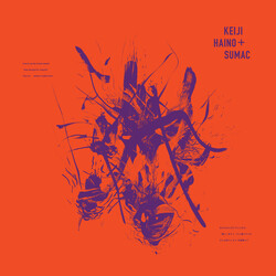 Keiji Haino / Sumac Even For Just The Briefest Moment / Keep Charging This "Expiation" / Plug In To Making It Slightly Better Vinyl 2 LP