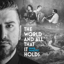 Damir Imamovic The World And All That It Holds VINYL LP