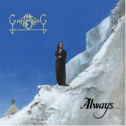 Gathering Always....30 Year Anniversary Edition (Aniv) VINYL LP