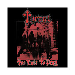Tyrant Too Late To Pray Vinyl LP