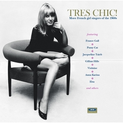 Various Artists Tres Chic - More French Girl Singers Of The 1960S Vinyl LP