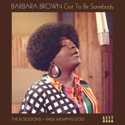 Barbara Brown (2) Got To Be Somebody: The XL Sessions 1960s Memphis Gold Vinyl LP
