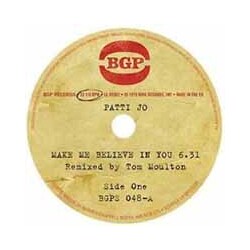 Patti Jo Make Me Believe In You Vinyl 7"