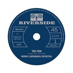 Mongo Santamaria Orchestra Yeh-Yeh! Vinyl 7"