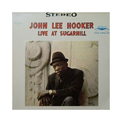 John Lee Hooker Live At Sugar Hill Vinyl LP