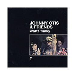Johnny Otis & Friends Watts Funky Vinyl Double Album