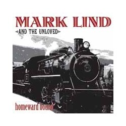 Mark Lind And The Unloved Homeward Bound (Red Vinyl) Vinyl LP