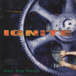 Ignite Past Our Means Vinyl