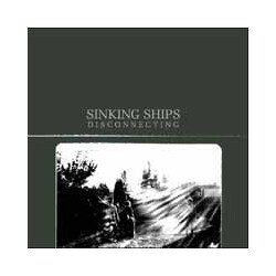 Sinking Ships Disconnecting Vinyl LP