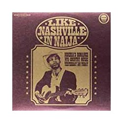 Various Artists Like Nashville In Naija Vinyl LP