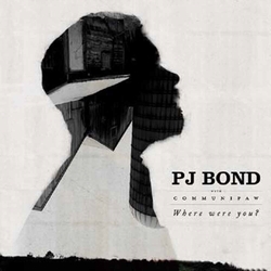 Pj Bond Where Were You Vinyl LP