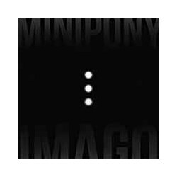 Minipony Imago Vinyl LP