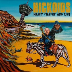Hickoids Hairy Chafin' Ape Suit Vinyl LP