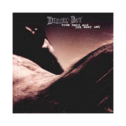 Diesel Boy Rode Hard And Put Vinyl LP