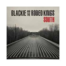 Blackie And The Rodeo Kings South ( LP) Vinyl LP