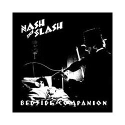 Nash The Slash Bedside Companion Vinyl