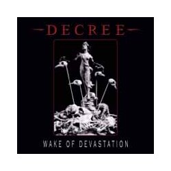 Decree Wake Of Devastation Vinyl LP