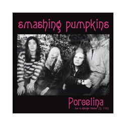 Smashing Pumpkins Porcelina: Live In Chicago October 12 1995 Vinyl Double Album
