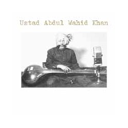 Ustad Abdul Wahid Khan Ustad Abdul Wahid Khan Vinyl LP