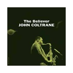 John Coltrane The Believer Vinyl LP
