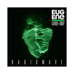 Eugene Feat. Garbo & Andy Radiowave (+Download Code) Vinyl 12"